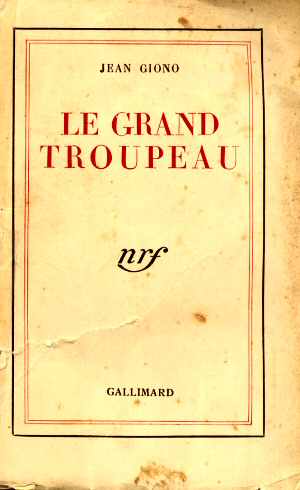 Le Grand Troupeau (Jean Giono 1931 - Ed. 1941)
